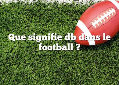 Que signifie db dans le football ?